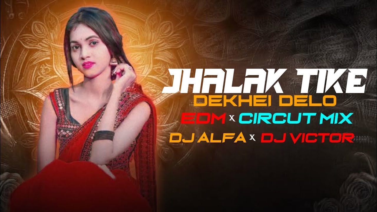 Jhalak Tike Dekhei Delo |Edm &Circut Mix |Dj Alfa & Dj Vicktor |Sambalpuri Mix 
