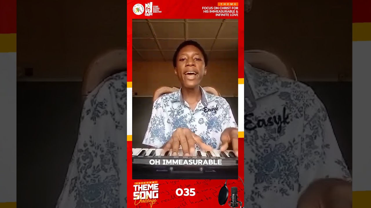 2025 CGMi Theme Song Challenge Ezekiel Emmanuel Akpan #focusonchrist #immeasurablelove #infinitelove