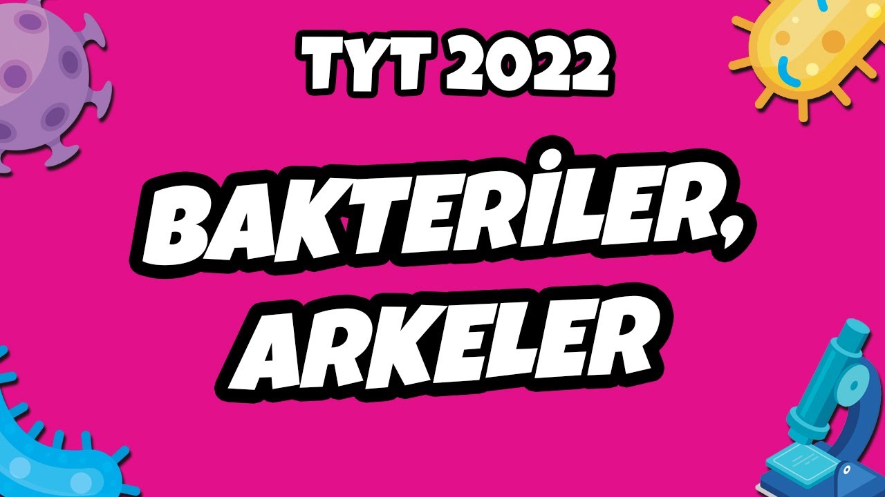Bakteriler, Arkeler | TYT Biyoloji 2022 #hedefekoş