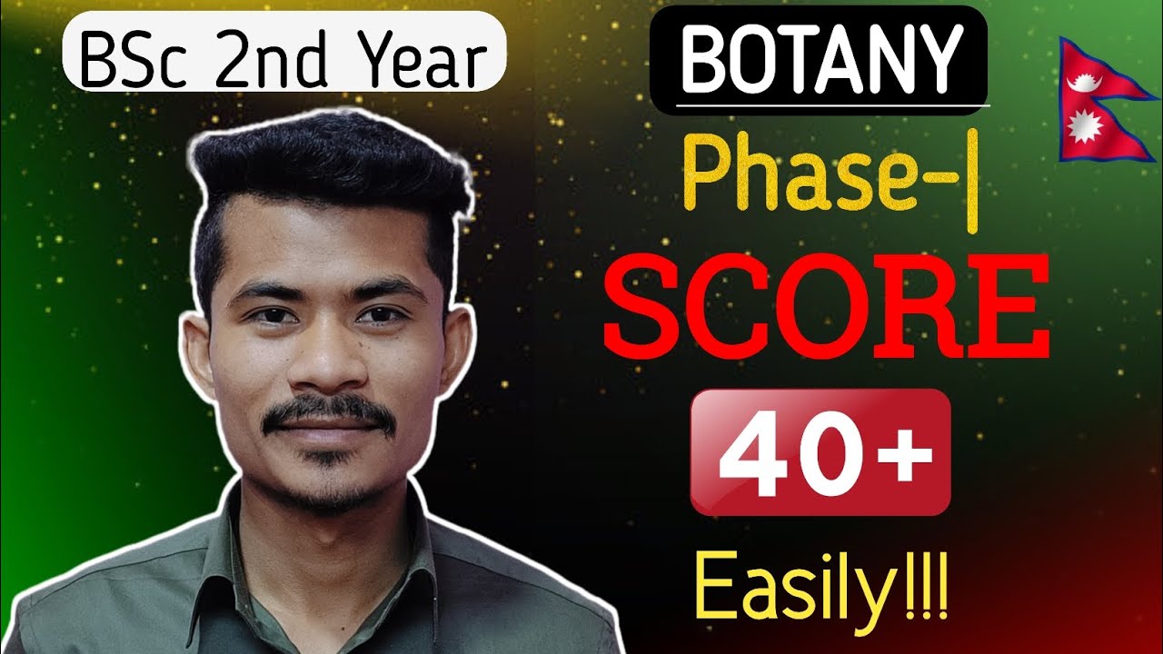 How To Get 40+ Marks in Botany ? Phase -1 &bull; BSc 2nd Year &bull; TU &bull; Nepal &bull; by Sumit Chaudhary.