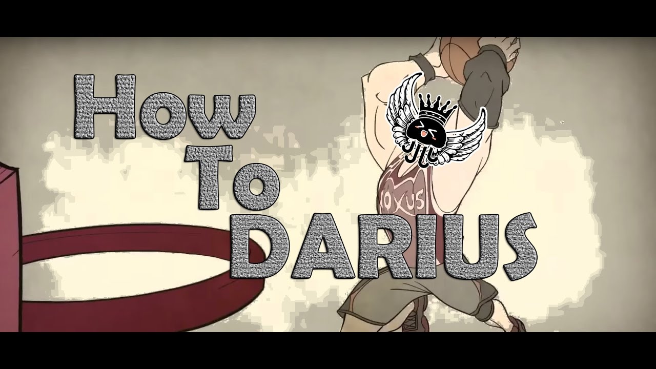 League of tafrik 37 ( How to darius ? )