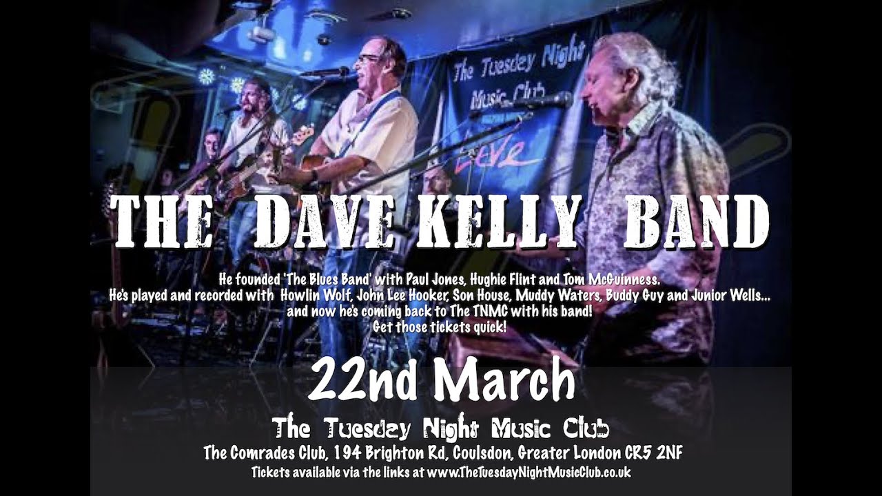 The Dave Kelly Band live at The Tuesday Night Music Club 22nd March 2022