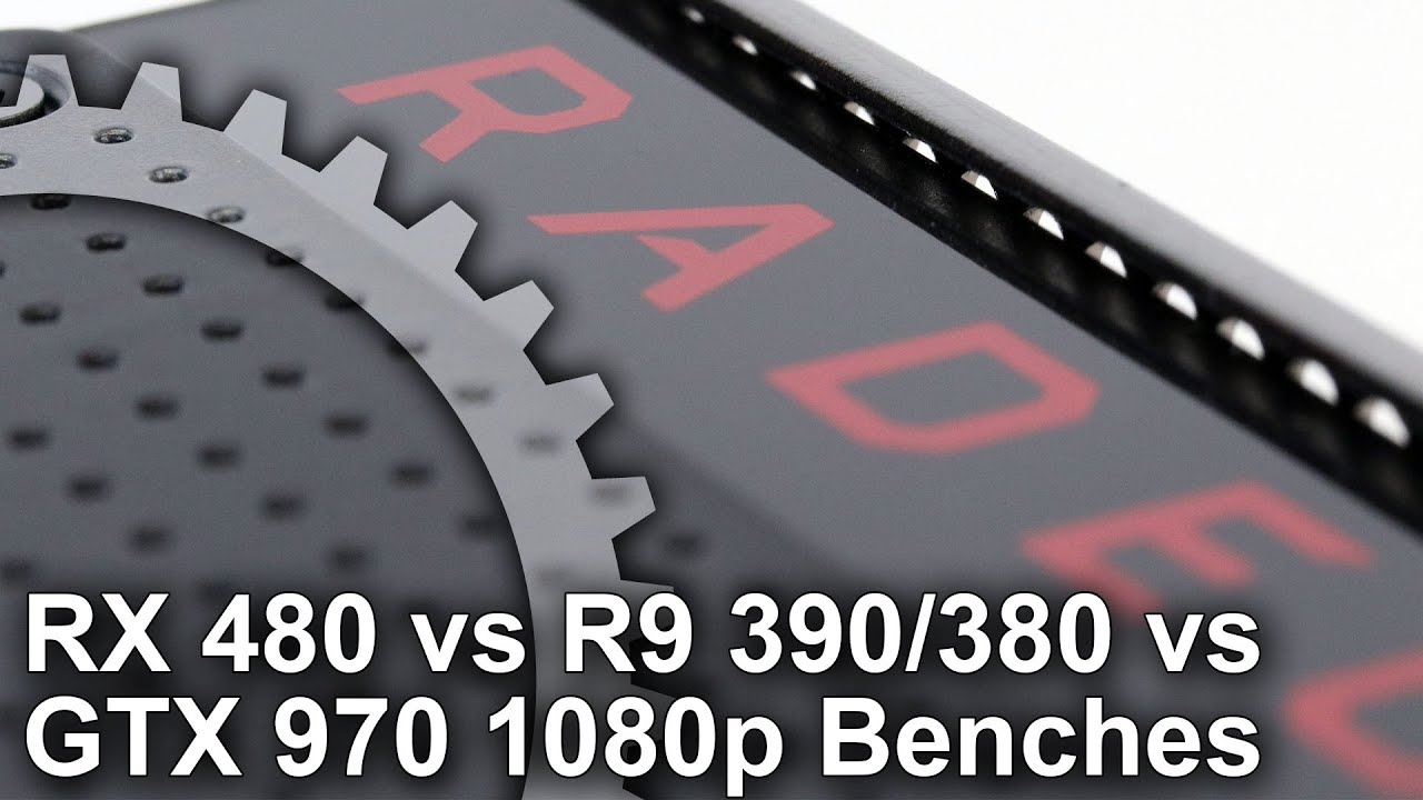 Radeon RX 480 vs GTX 970/ R9 390/ R9 380 1080p Gaming Benchmarks