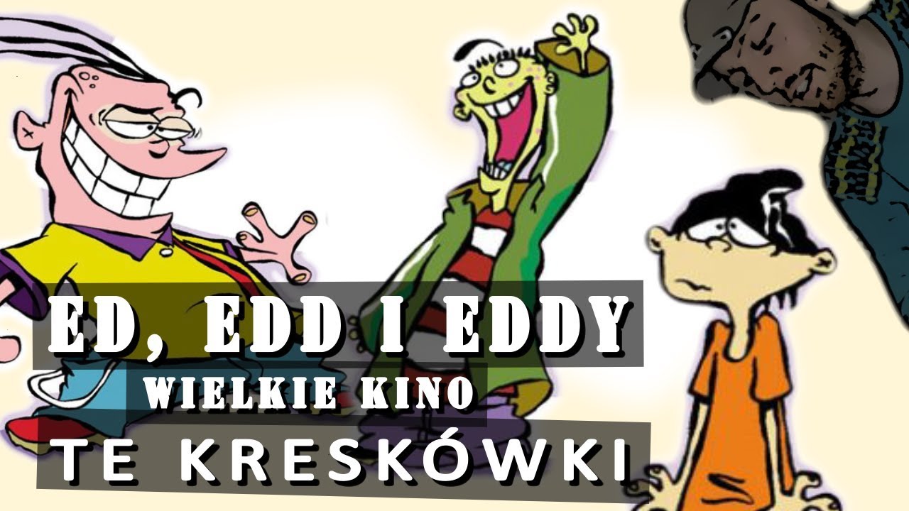 Ed, Edd i Eddy: Wielkie Kino | Te Kreskówki - Odc. 7