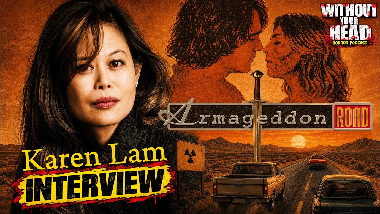 ARMAGEDDON ROAD: Director Karen Lam interview - Las Vegas Apocalypse - with Nasty Neal
