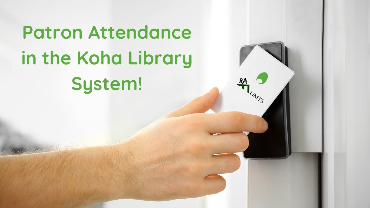 Patron Attendance in the Koha Library System 2025