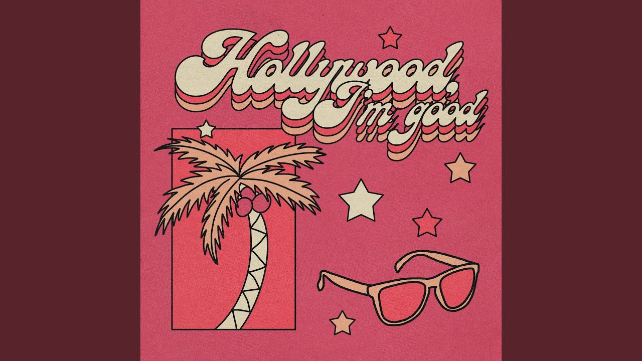 Hollywood (I'm Good)