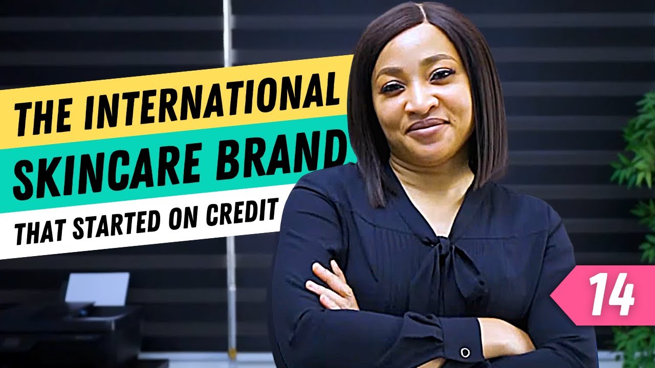 She Started A Skincare Business On Credit & Now Operates In 7 African Countries