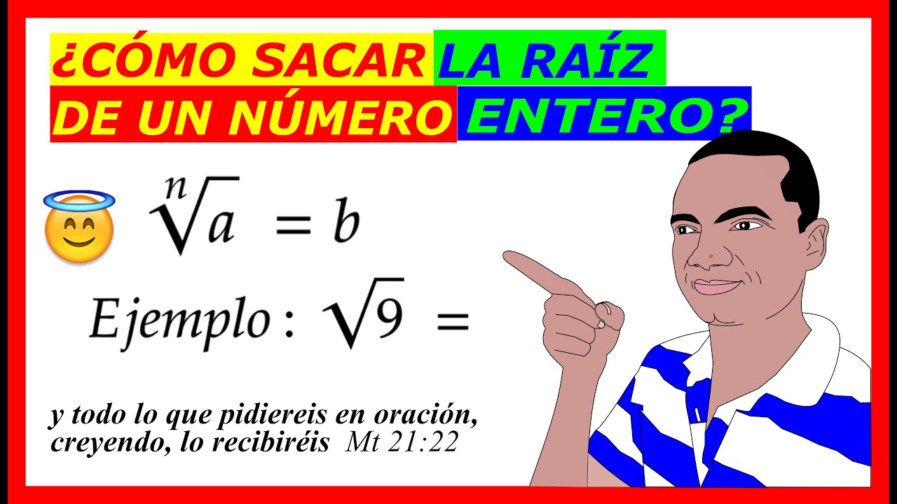 como sacar la raíz  de un número entero