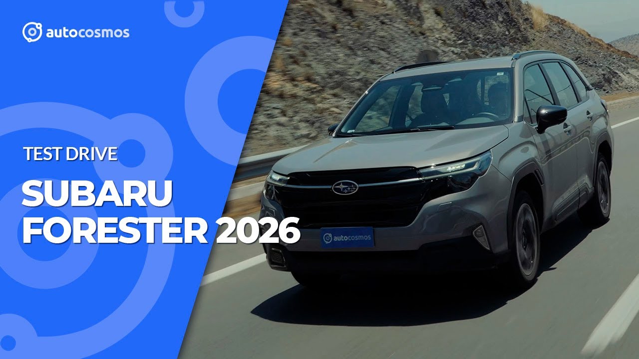 Subaru Forester 2026 - un SUV que da clases de funcionalidad, seguridad y tracción (Test Drive)