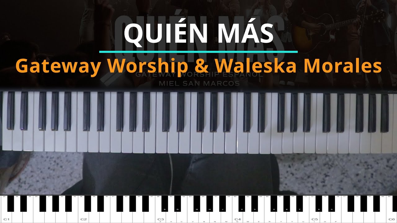 #TUTORIAL Quién Más - ft. Gateway Worship Español Waleska Morales |Kevin Sánchez Music|
