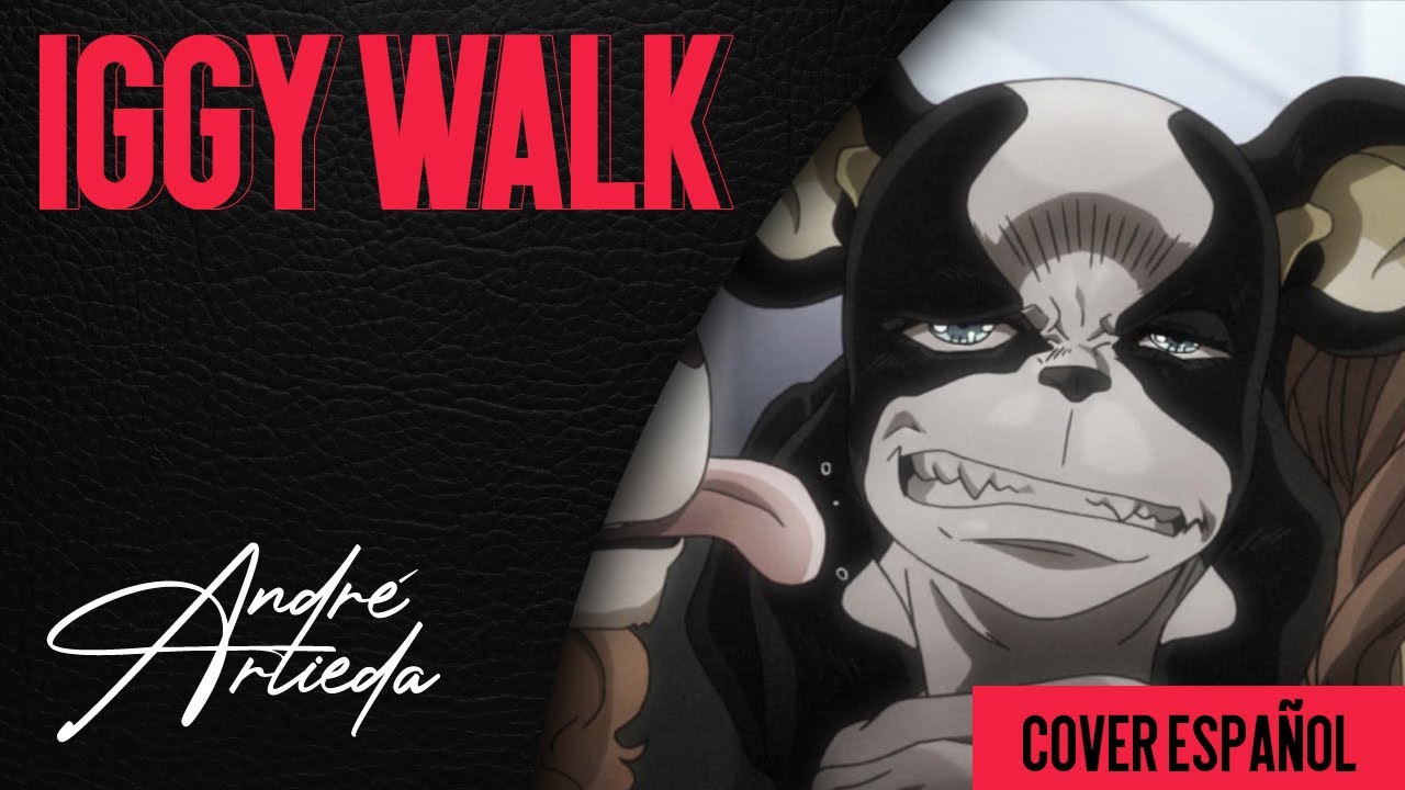 IGGY WALK | Cover Español | @andreartieda