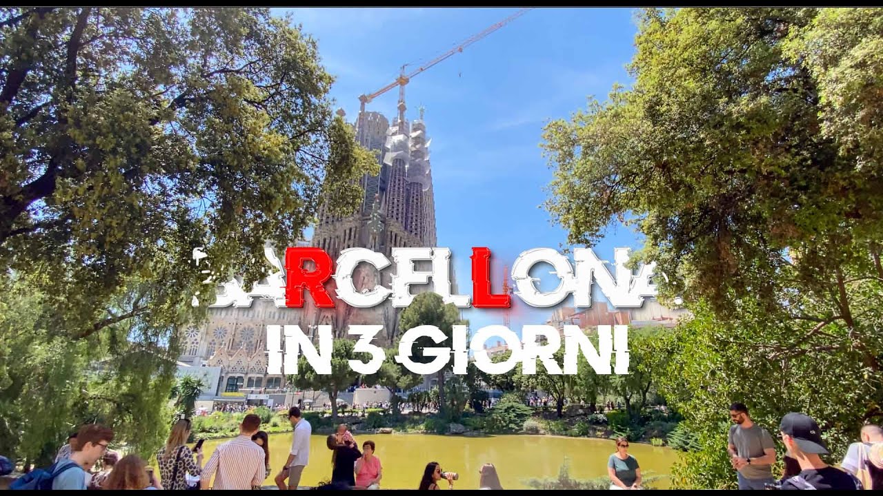 BARCELLONA IN 3 GIORNI!
