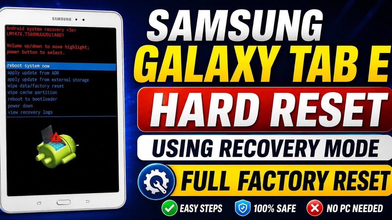 Samsung Galaxy Tab E Hard Reset Without FRP Bypass | Factory Reset Method 2026