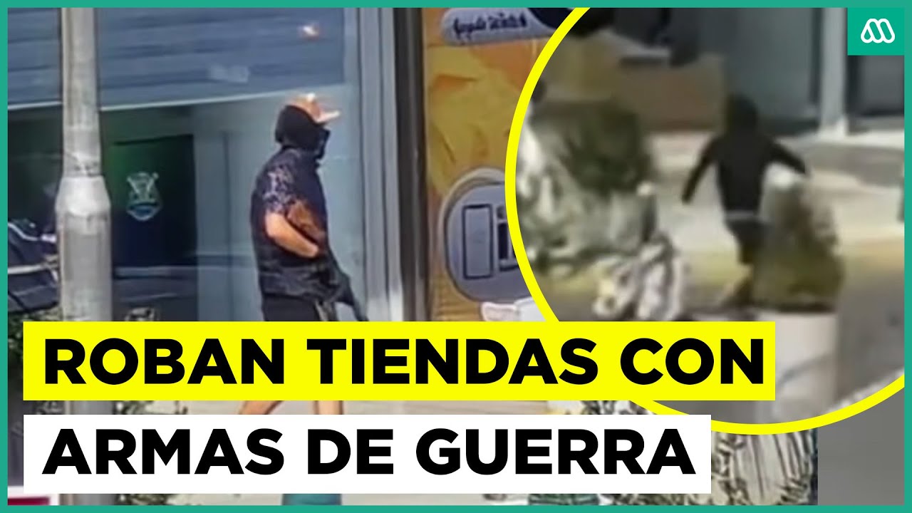 Violentos robos a tiendas con armas militares