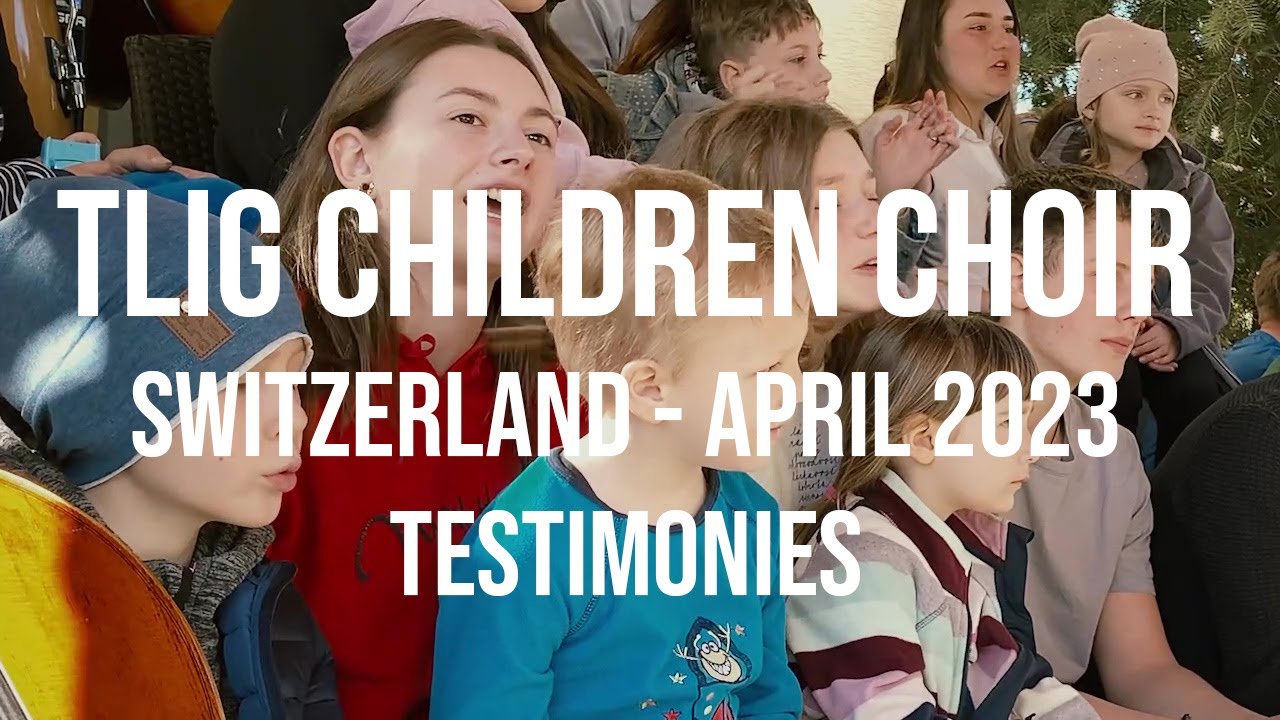 Testimonies of TLIG Children Choir - Meeting with Vassula in Switzerland - April 2023