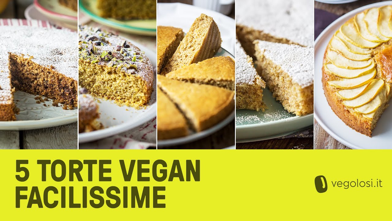 Torte facili: 5 ricette vegan senza uova e senza burro