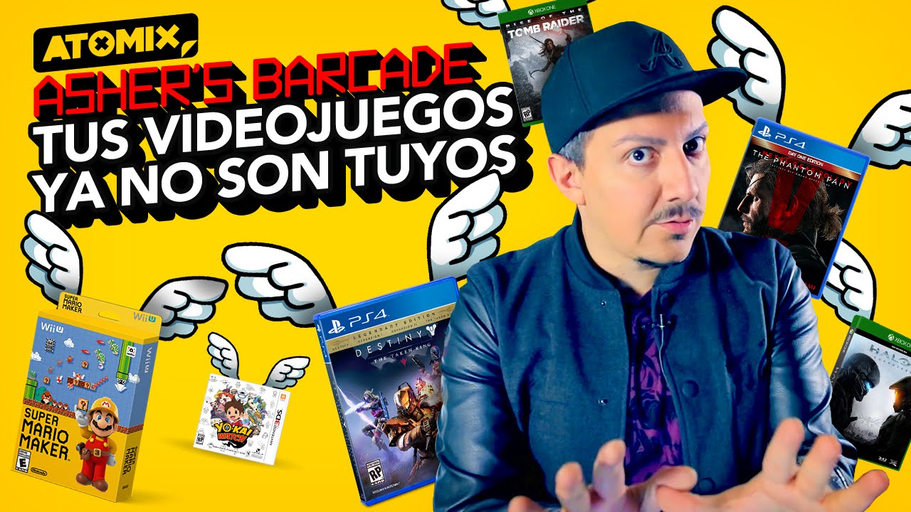 ¿Sabías que tus videojuegos ya no son tuyos? - Asher's Barcade 003