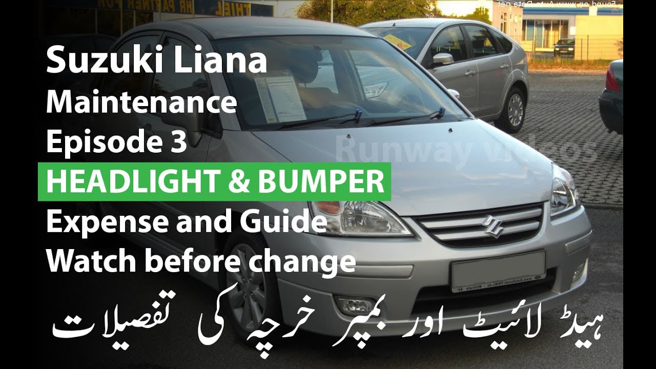 Suzuki Liana Bumper & Headlights Guide 💡  Price & Maintenance Ep. 3  Runway Videos