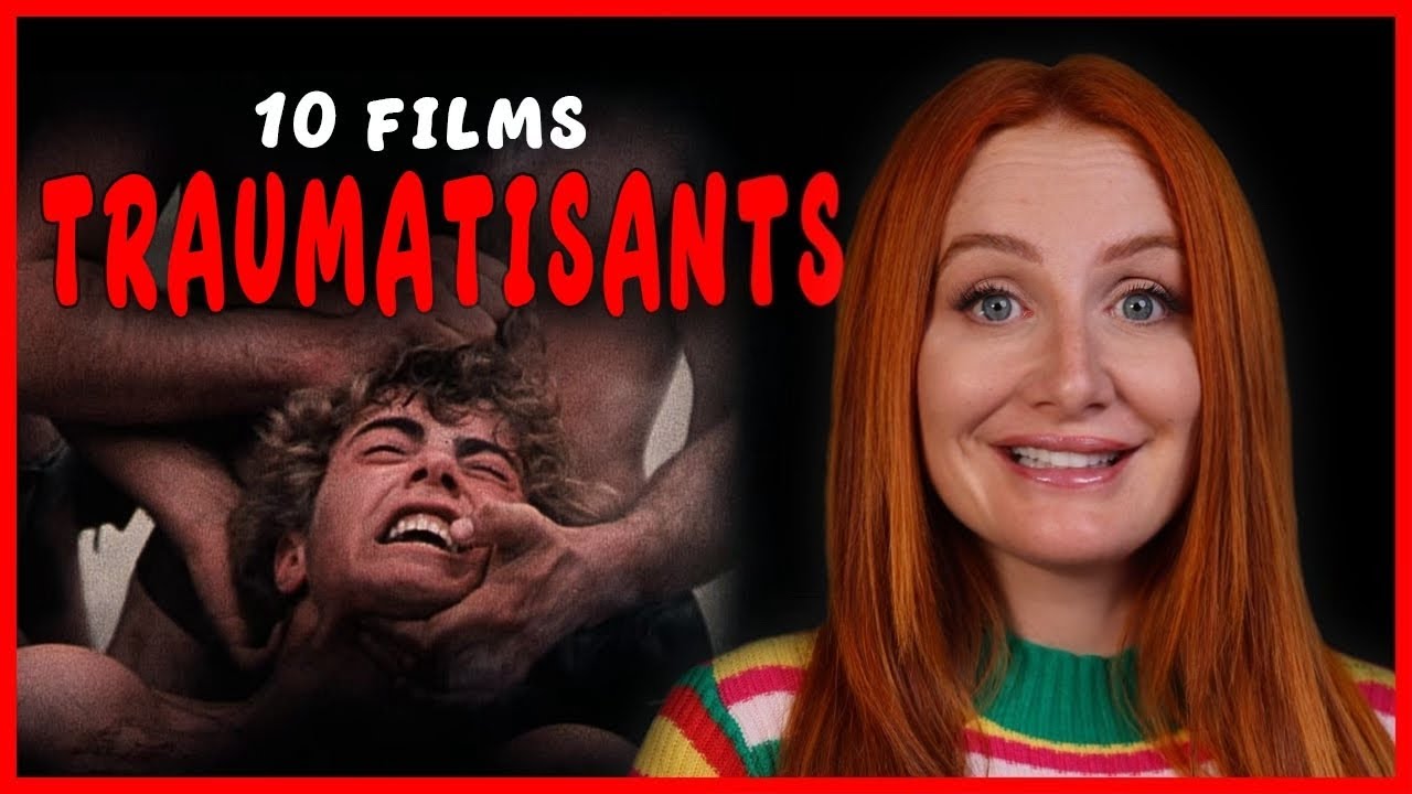 10 Films qui m'ont TRAUMATISÉS