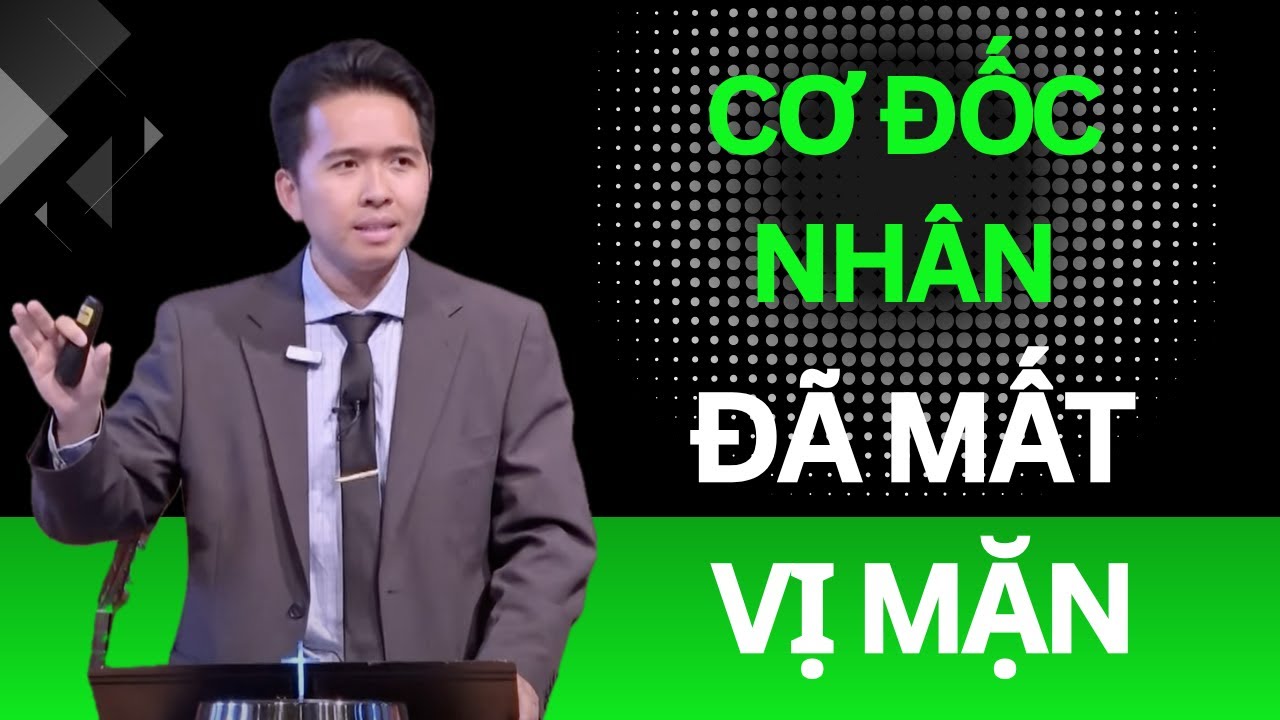 CƠ ĐỐC NHÂN ĐÃ MẤT VỊ MẶN