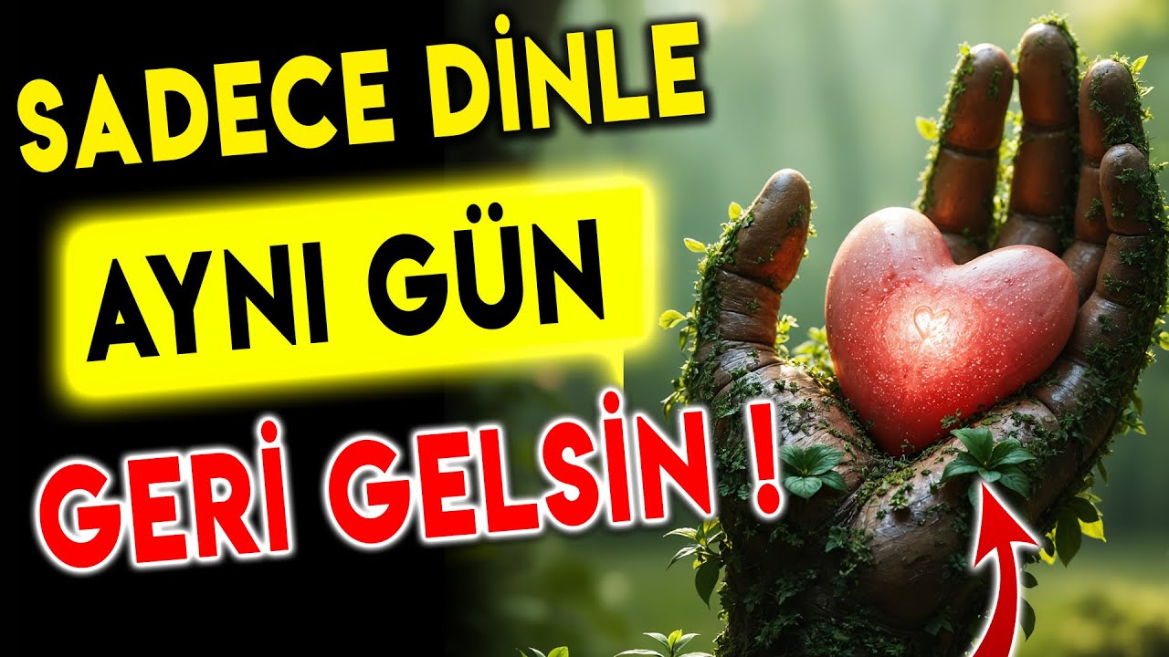 AYNI GÜN GİDENİ GERİ GETİREN DUA (Giden Sevgiliyi Geri Döndürecek Dua)