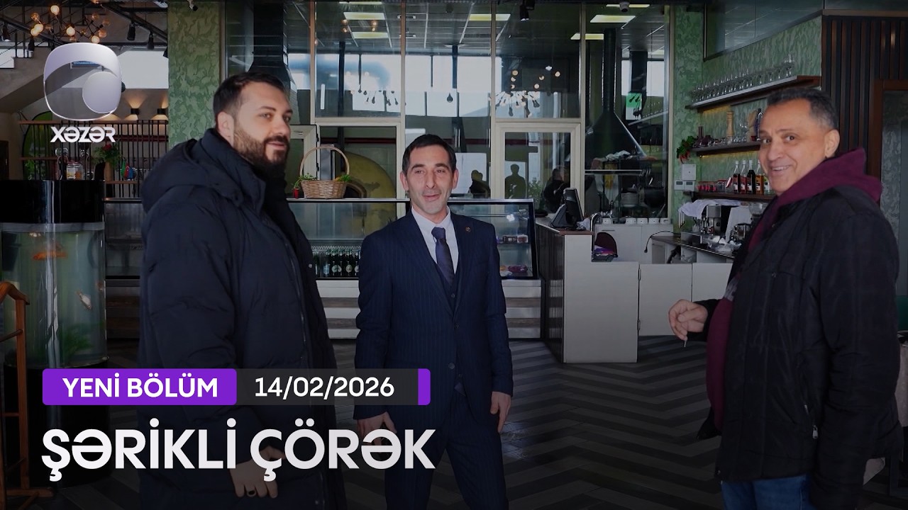 Şərikli Çörək - 14.02.2026