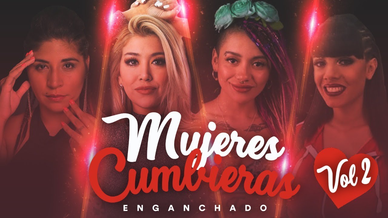 MUJERES CUMBIERAS #2 - Rocio Quiroz, Veronica Avila, Johana Rodriguez, Antho Mattei