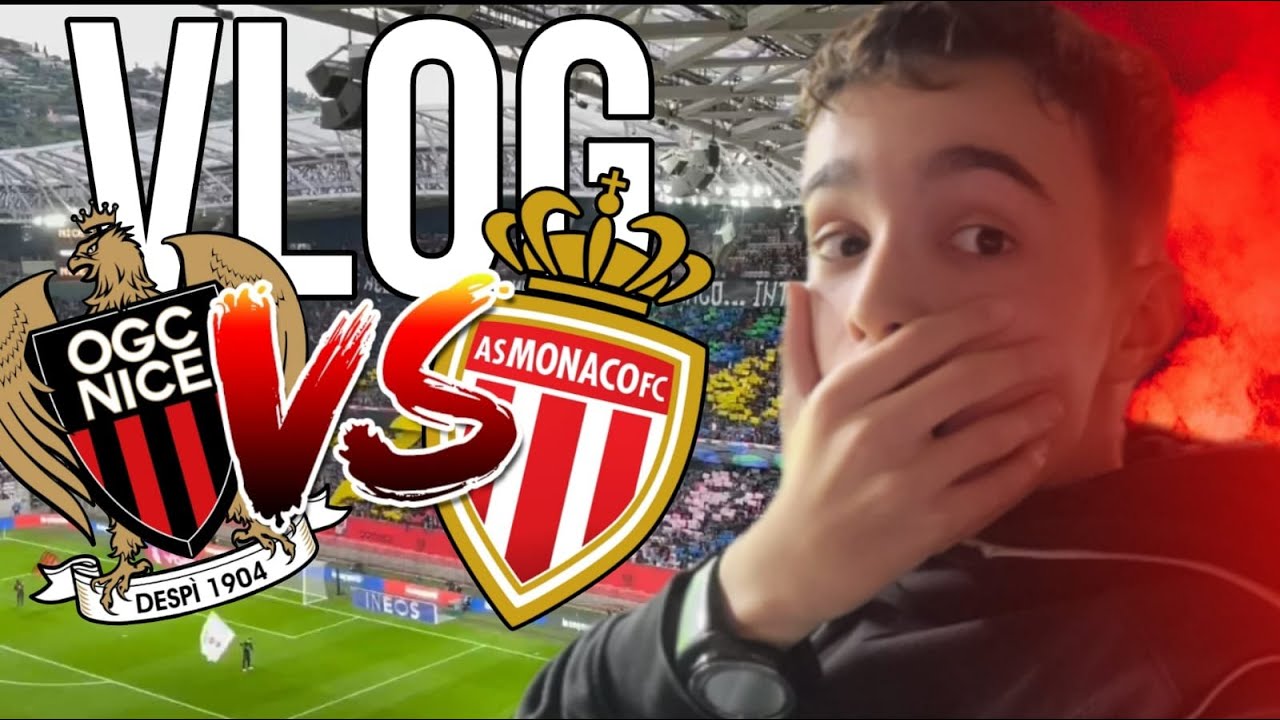 VLOG OGC NICE - MONACO !🦅🔴( le derby de la cote d'azur)