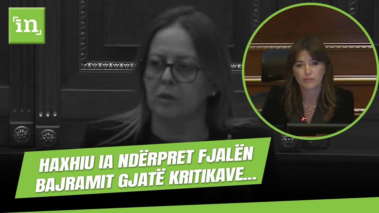 Përplasje në Kuvend -Haxhiu ia ndërpret fjalën Bajramit gjatë kritikave për qeverinë