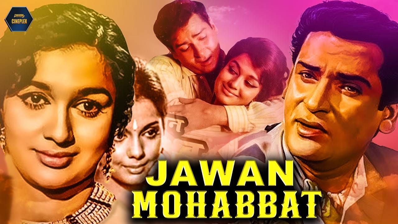 Jawan Mohabbat Full Movie: Shammi Kapoor aur Asha Parekh ki Superhit Jodi ka Romantic Dhamaka!