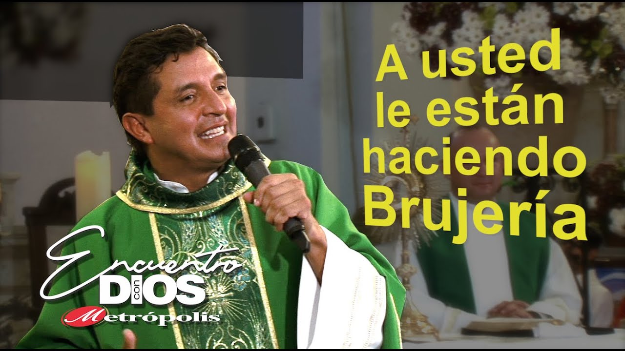 Padre Chucho · A usted le están haciendo brujería