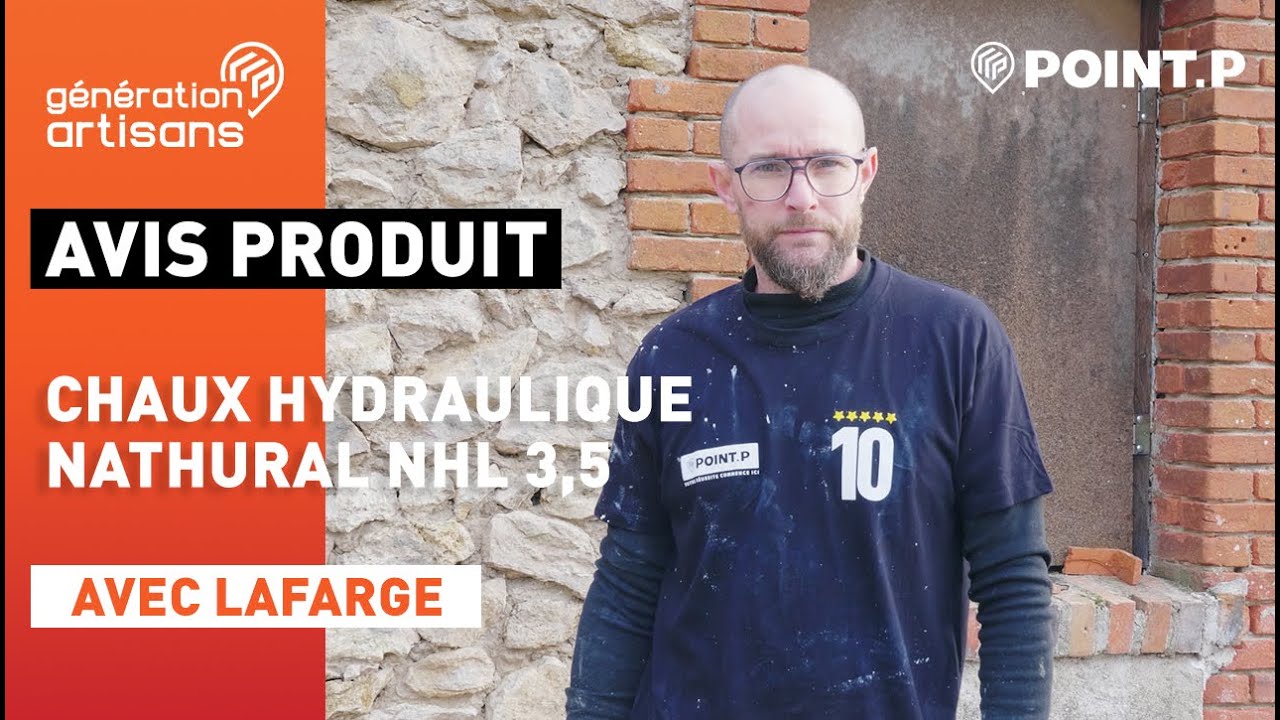Chaux blanche Nathural® NHL 3,5 LAFARGE - L'avis d'un artisan POINT.P