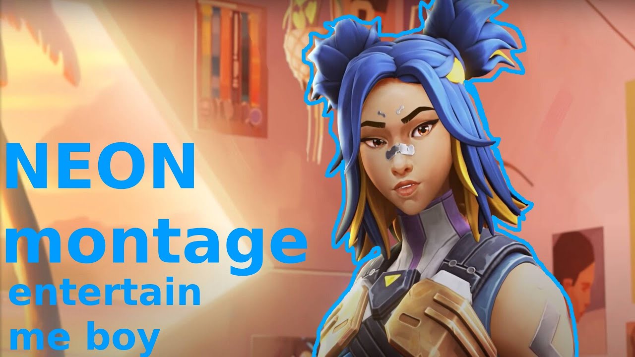 Neon Montage |Entertain Me Boy| Valorant India