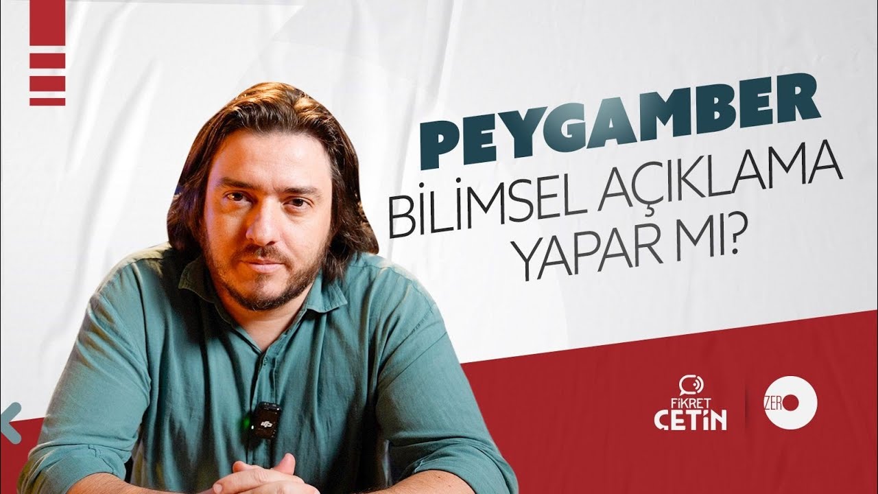 Peygamber Bilimsel Açıklama Yapar mı? | Fikret Çetin 81