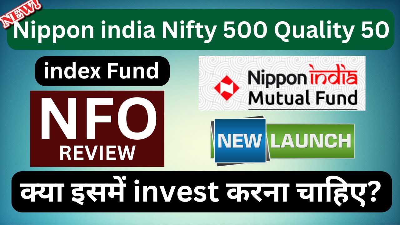 Nippon india Nifty 500 Quality 50 index Fund NFO | NFO Review in Hindi | Best Nippon india Fund
