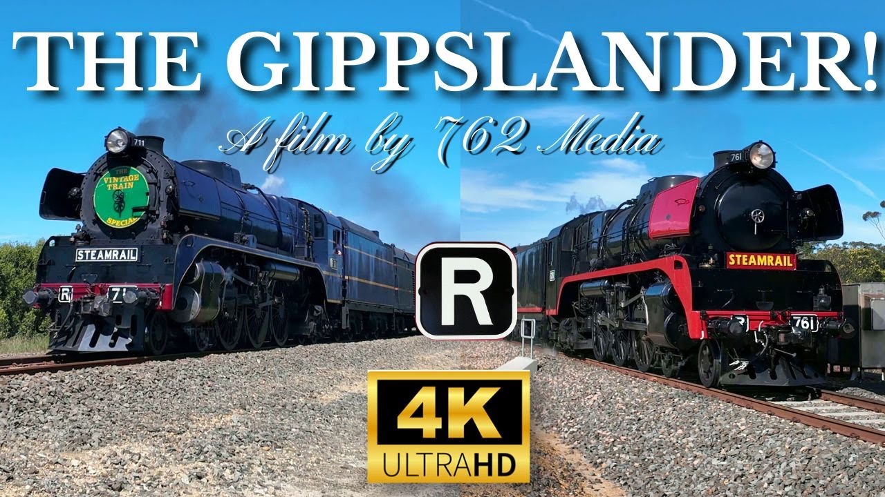 The Gippslander! Steam Train Documentary 4K UHD! R711 R761