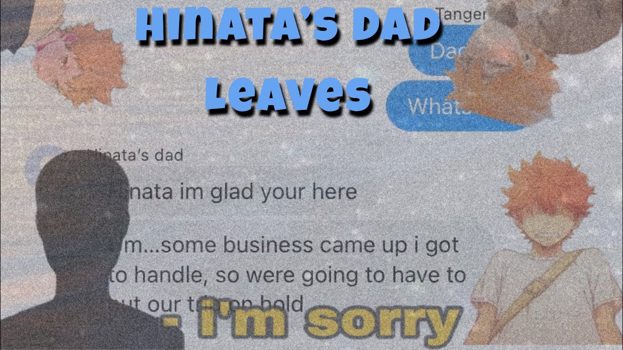 |Hinata’s Dad leaves?|Read Description| 1k special❤️