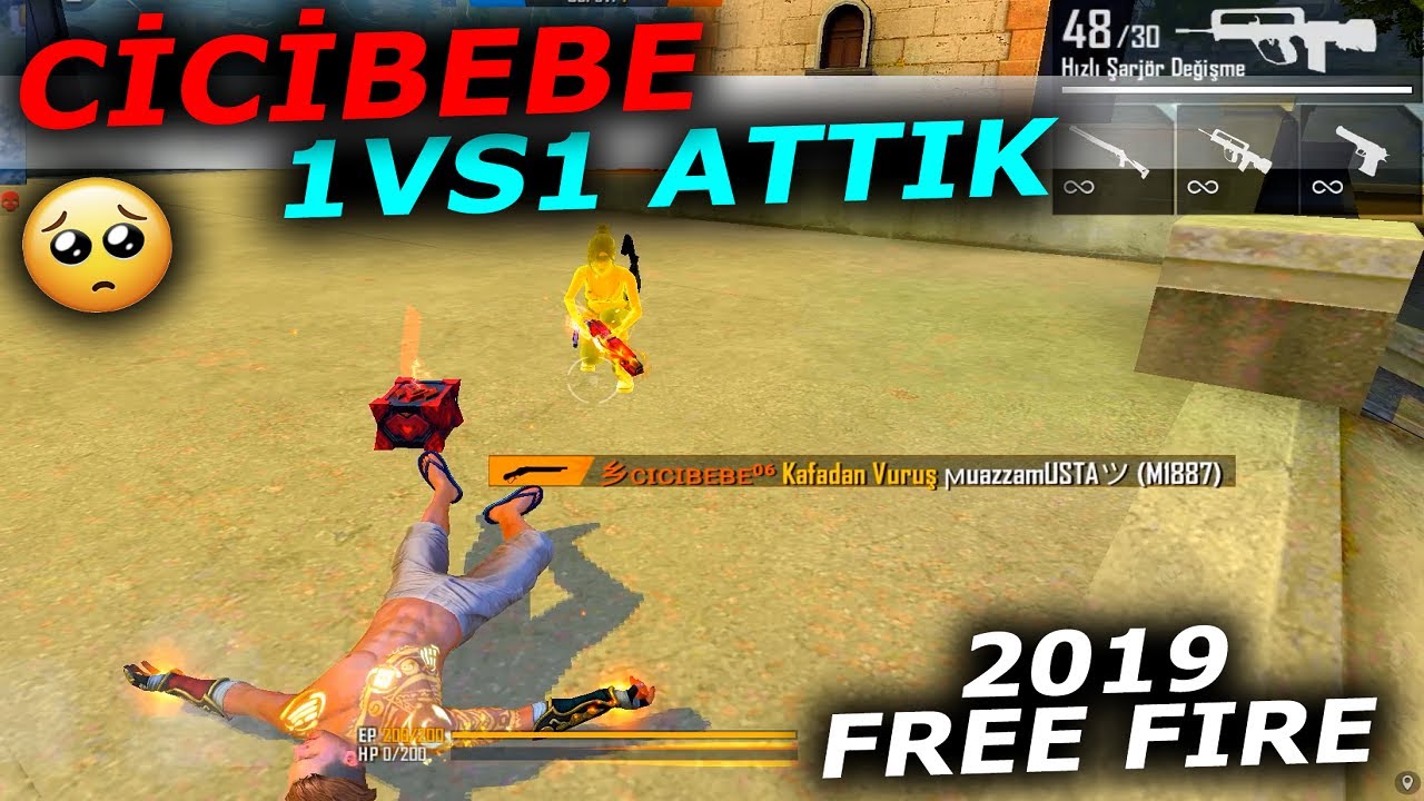 CİCİBEBE HANIMEFENDİ İLE 1 VS 1 ATTIM ! BENİ KANDIRDI😄2019 EĞLENDİĞİMİZ ZAMANLAR FREE FIRE