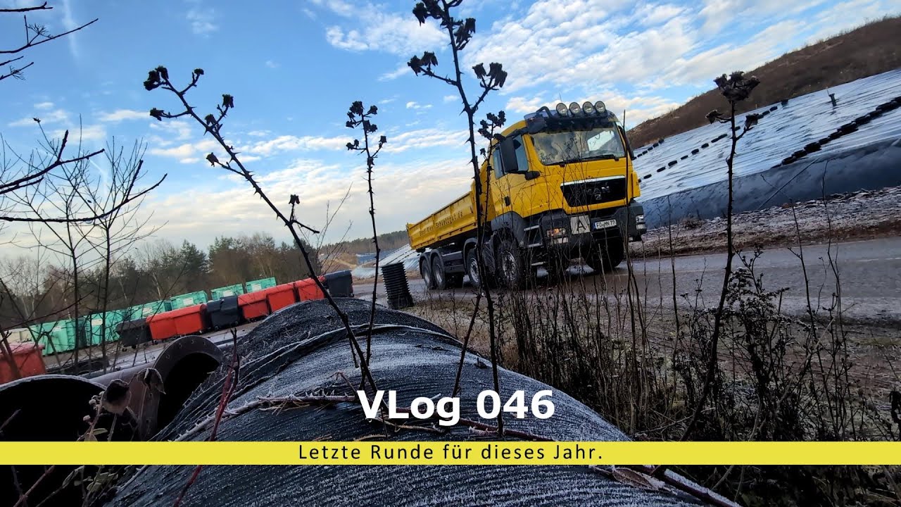 VLog 46 Letzte Runde für dieses Jahr im MAN TGS 35-400 Abrollkipper