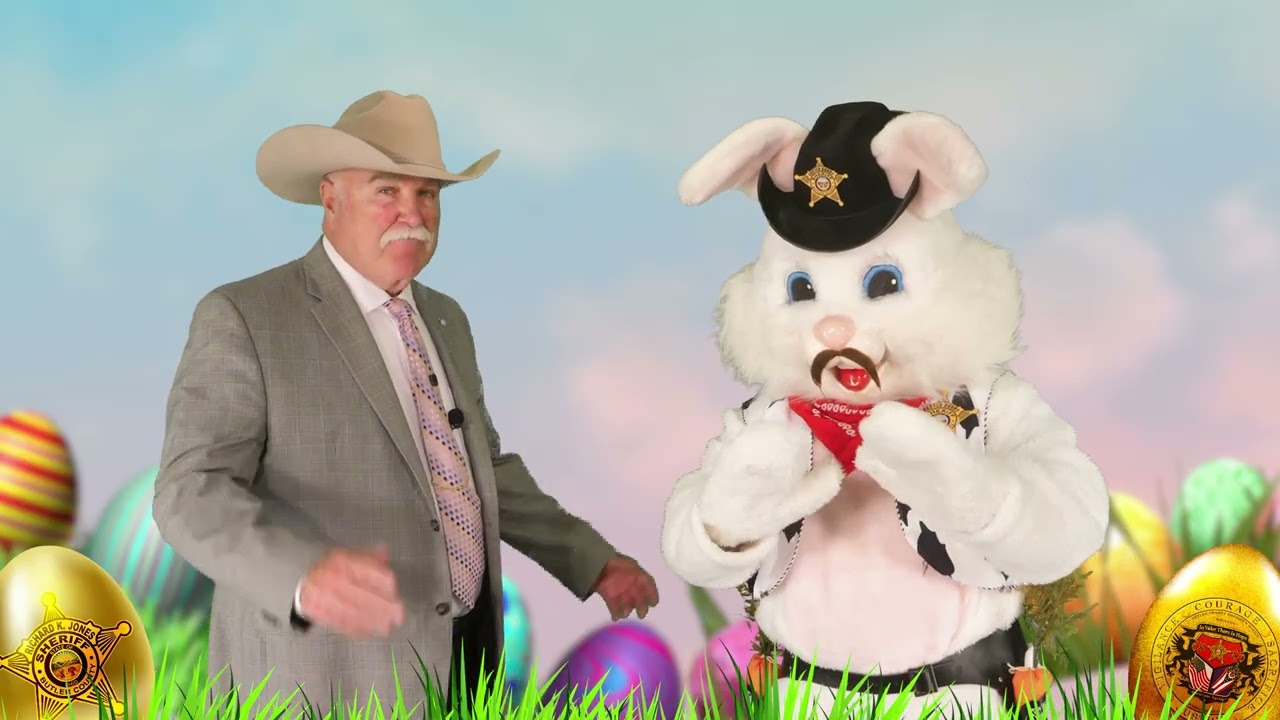 Happy Easter From Sheriff Jones and 