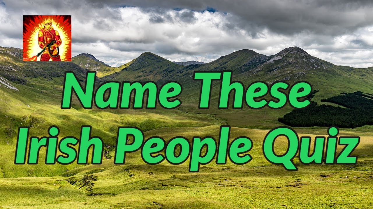 Famous Irish People Quiz