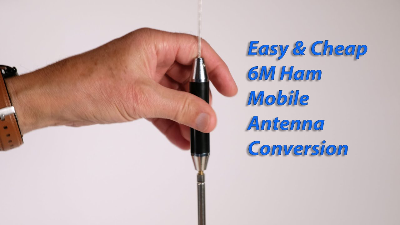 Make a 6 Meter Mobile Antenna from a Cheap CB Antenna