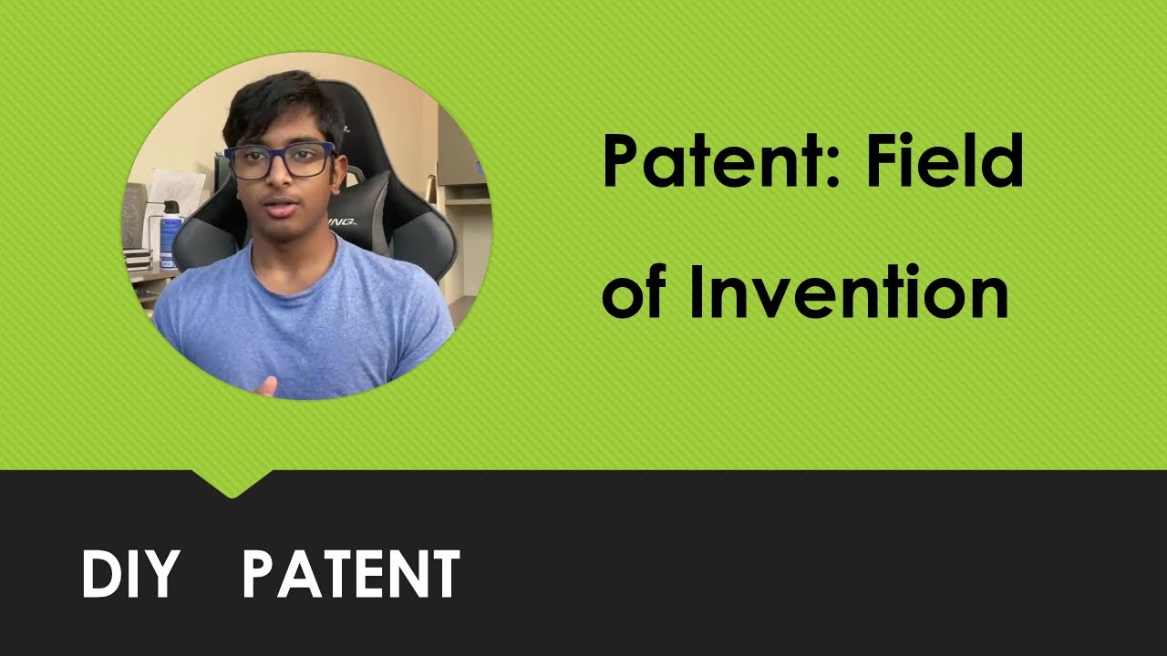 DIY Patent: Field of invention in patent application