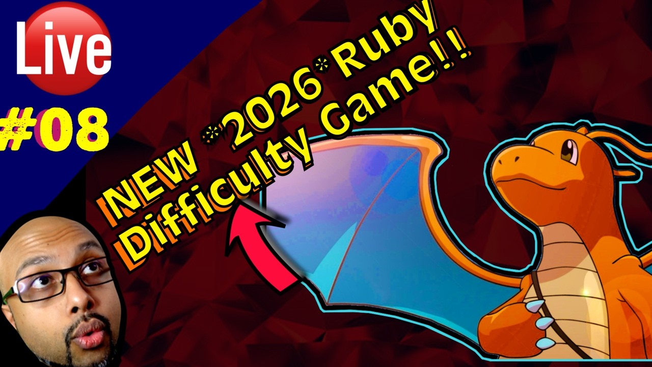 🔴New 2026 Ruby Difficulty Game!! 🔴LIVE #08