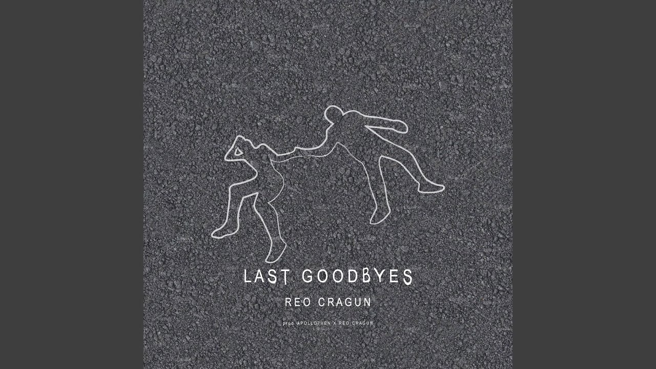 Last Goodbyes