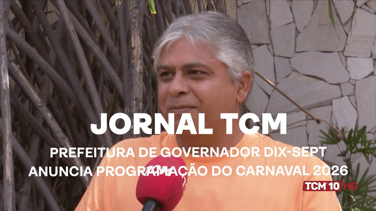 Jornal TCM - Prefeitura de Governador Dix-Sept anuncia programação do carnaval 2026