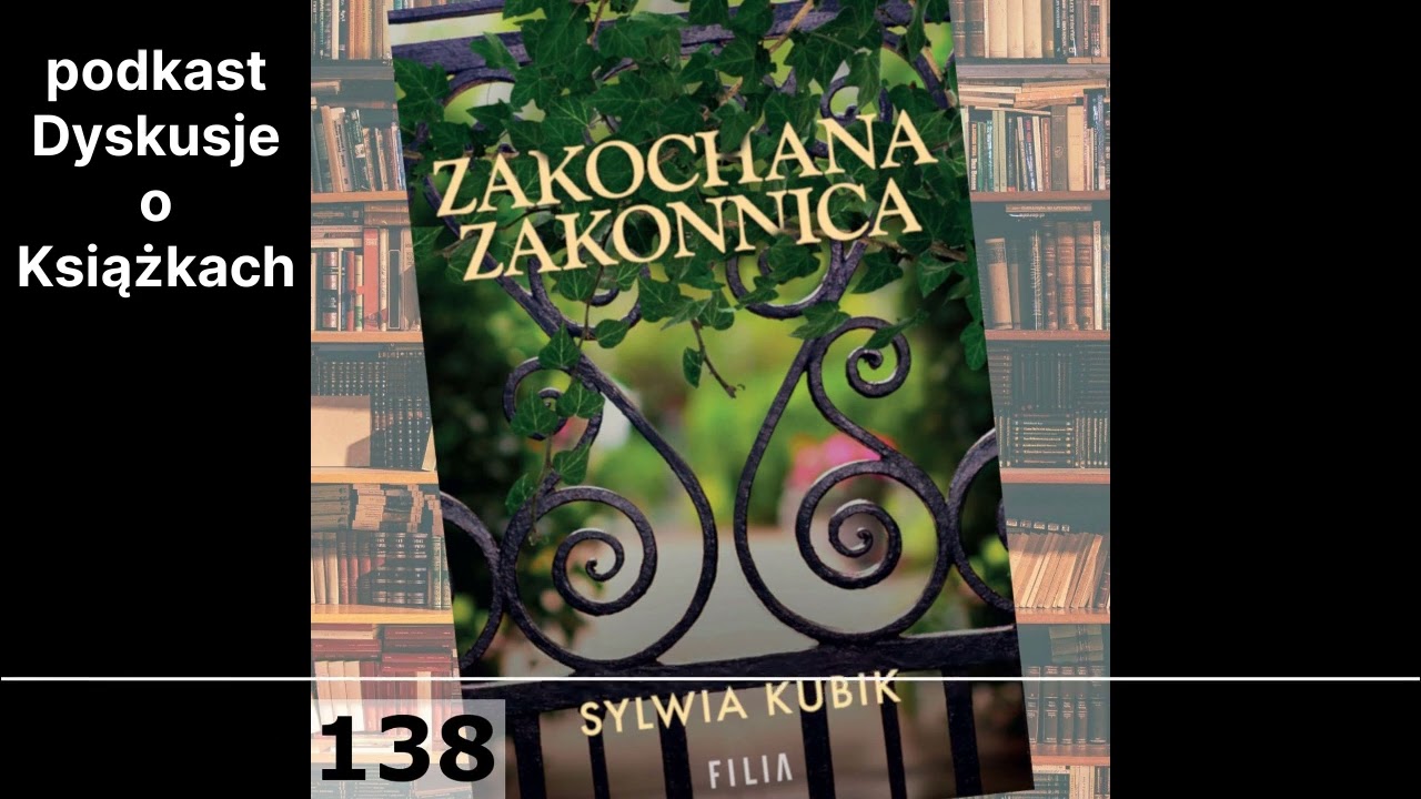 Dyskusje o Książkach 139 - Zakochana zakonnica
