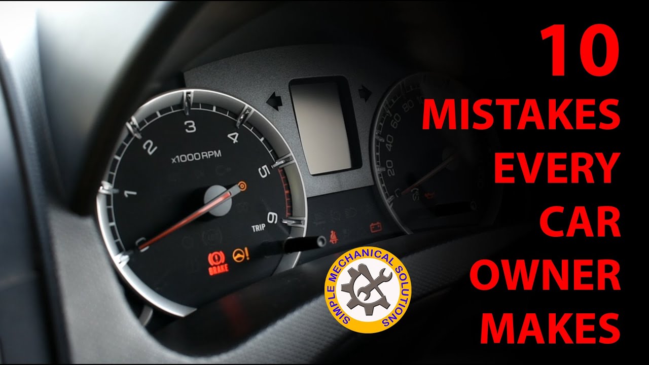 10 MISTAKES EVERY CAR OWNER MAKES ( RIGHT way Vs WRONG way )