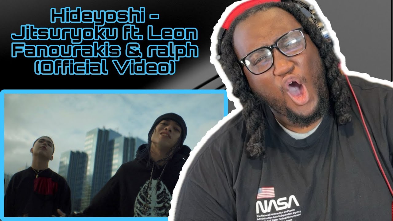 Hideyoshi - Jitsuryoku ft. Leon Fanourakis & ralph (Official Video) *JAPANESE HIP-HOP REACTION*